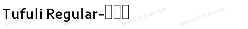 Tufuli Regular字体转换